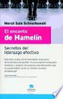 El encanto de Hamelín, Secretos del liderazgo efectivo