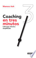 Coaching en tres minutos, Liderazgo efectivo simplificado