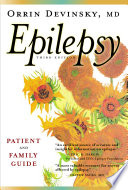 Epilepsy, A Patient and Family Guide: Third Edition