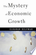 The Mystery of Economic Growth