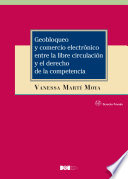 Geobloqueo y comercio electrónico entre la libre circulación y el derecho de la competencia