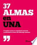 37 almas en una, 37 mujeres narran su experiencia personal y profesional en busca del liderazgo femenino