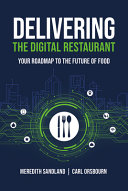 Delivering the Digital Restaurant, Your Roadmap to the Future of Food