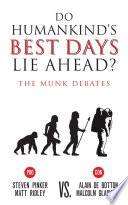 Do Humankind’s Best Days Lie Ahead?, The Munk Debates