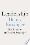 Leadership, Six Studies in World Strategy