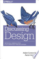 Discussing Design, Improving Communication and Collaboration through Critique