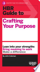 HBR Guide to Crafting Your Purpose