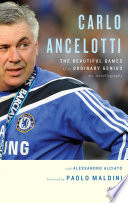 Carlo Ancelotti, The Beautiful Game of an Ordinary Genius