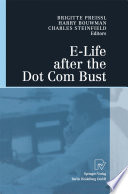 E-Life after the Dot Com Bust