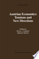 Austrian Economics: Tensions and New Directions