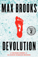 Devolution, A Firsthand Account of the Rainier Sasquatch Massacre