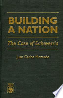 Building a Nation, The Case of Echeverria