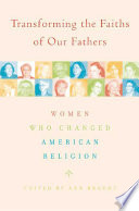 Transforming the Faiths of Our Fathers, Women Who Changed American Religion