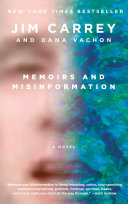 Memoirs and Misinformation, A novel