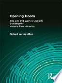Opening Doors: Life and Work of Joseph Schumpeter, Volume 2, America