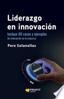Liderazgo en innovación, 60 casos y ejemplos de innovación en la empresa