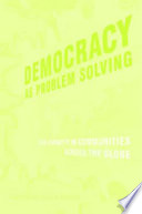 Democracy as Problem Solving, Civic Capacity in Communities Across the Globe