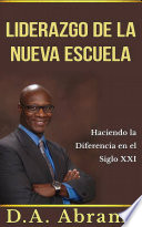 El liderazgo de la nueva escuela – Marcando la diferencia en el siglo 21
