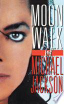 Moonwalk, A Memoir