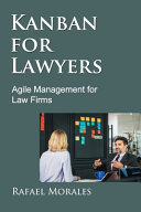 Kanban for Lawyers, Agile Management for Law Firms