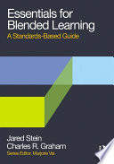 Essentials for Blended Learning, A Standards-Based Guide