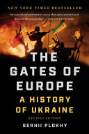 The Gates of Europe, A History of Ukraine