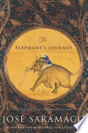 The Elephant’s Journey, A Novel