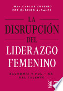 La disrupción del liderazgo femenino, Economía y política del talento