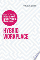 Hybrid Workplace: The Insights You Need from Harvard Business Review