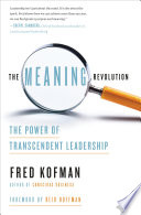 The Meaning Revolution, The Power of Transcendent Leadership