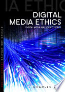 Digital Media Ethics