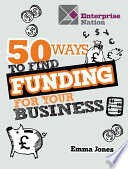 50 Ways to Find Funding for Your Business