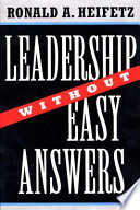Leadership Without Easy Answers