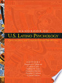 Handbook of U.S. Latino Psychology, Developmental and Community-Based Perspectives