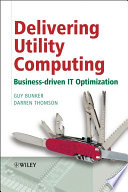 Delivering Utility Computing, Business-driven IT Optimization