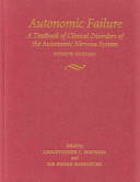 Autonomic Failure, A Textbook of Clinical Disorders of the Autonomic Nervous System