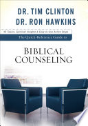 The Quick-Reference Guide to Biblical Counseling