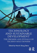 Technology and Sustainable Development, The Promise and Pitfalls of Techno-solutionism