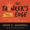 The Thinker’s Edge, 11 Practices for Getting Ahead in Business and Life