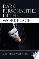 Dark Personalities in the Workplace