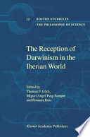 The Reception of Darwinism in the Iberian World, Spain, Spanish America and Brazil