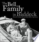 The Bell Family in Baddeck, Alexander Graham Bell and Mabel Bell in Cape Breton