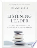 The Listening Leader, Creating the Conditions for Equitable School Transformation