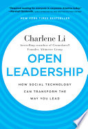 Open Leadership, How Social Technology Can Transform the Way You Lead