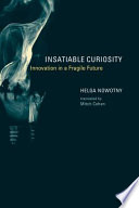 Insatiable Curiosity, Innovation in a Fragile Future