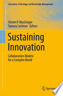 Sustaining Innovation, Collaboration Models for a Complex World