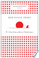 Red Ocean Traps (Harvard Business Review Classics)