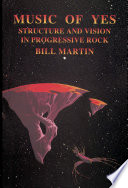 Music of Yes, Structure and Vision in Progressive Rock