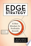 Edge Strategy, A New Mindset for Profitable Growth