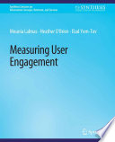 Measuring User Engagement